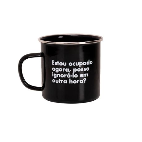 Caneca Amarguinhos Estou Ocupado Agora Aço Inox Esmaltada Preto